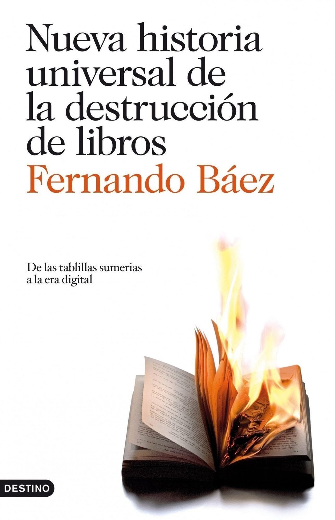 Cover of Nueva historia universal de la destrucción de libros, showing a burning book